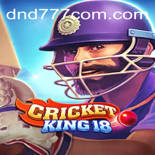 Descubra o Universo do CricketKing18: Uma Experiência Única de Jogo com DND 777